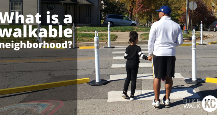 Matt and his niece are preparing to cross the street at a striped crosswalk with temporary yellow and white curb extensions. Text reads, "What is a walkable neighborhood?"