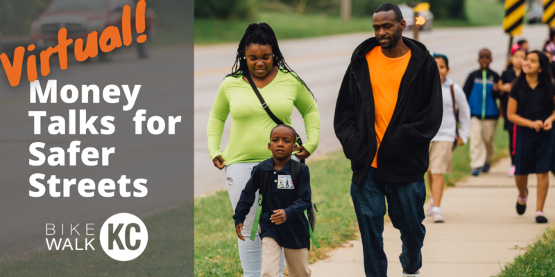 Virtual! Money Talks for Safer Streets